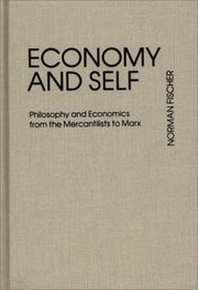 Cover of: Economy and self: philosophy and economics from the mercantilists to Marx