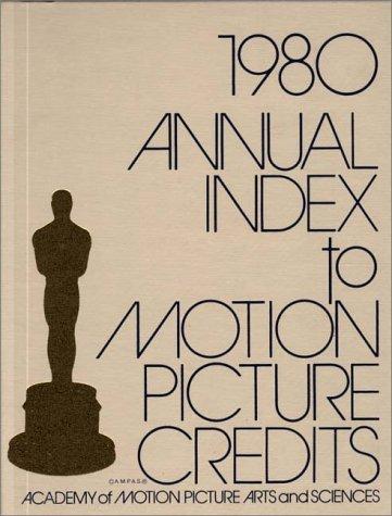 Annual Index to Motion Picture Credits 1980 by Academy of Motion Picture Arts and Sciences.