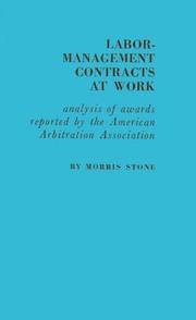 Cover of: Labor-management contracts at work by Morris Stone
