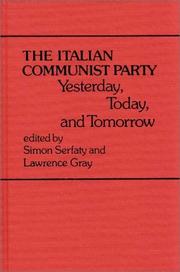 Cover of: The Italian Communist Party: Yesterday, Today, and Tomorrow (Contributions in Political Science)