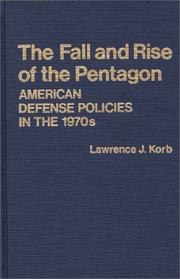 Cover of: fall and rise of the Pentagon: American defense policies in the 1970's