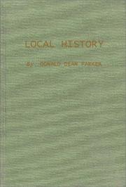 Cover of: Local history by Donald Dean Parker