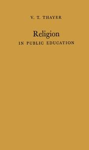 Religion in public education by V. T. Thayer