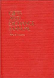 Gifts and exchange manual by Alfred H. Lane