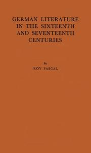 Cover of: German literature in the sixteenth and seventeenth centuries by Roy Pascal
