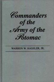 Cover of: Commanders of the Army of the Potomac by Warren W. Hassler, Warren W. Hassler