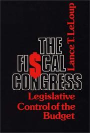 Cover of: The fiscal Congress by Lance T. LeLoup