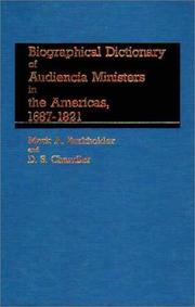 Cover of: Biographical dictionary of audiencia ministers in the Americas, 1687-1821 by Mark A. Burkholder