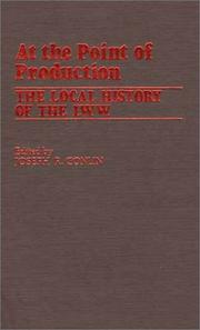 Cover of: At the point of production by edited by Joseph R. Conlin.