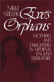 Cover of: Eve's orphans: mothers and daughters in medieval English literature