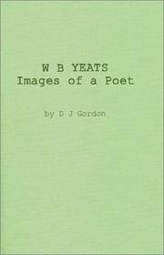 Cover of: W. B. Yeats, images of a poet: my permanent or impermanent images