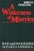 Cover of: A wilderness of miseries