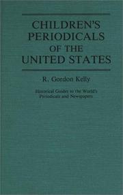 Cover of: Children's Periodicals of the United States: (Historical Guides to the World's Periodicals and Newspapers)