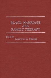 Cover of: Black Marriage and Family Therapy: (Contributions in Afro-American and African Studies)