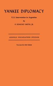 Cover of: Yankee diplomacy: U.S. intervention in Argentina