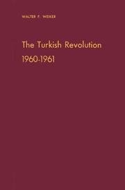 Cover of: The Turkish Revolution, 1960-1961 by Walter F. Weiker