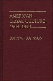 Cover of: American legal culture, 1908-1940