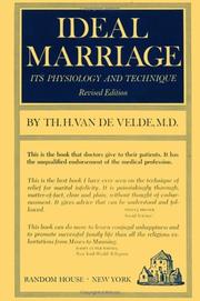 Ideal marriage, its physiology and technique by Theodoor H. van de Velde
