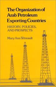Cover of: The Organization of Arab Petroleum Exporting Countries: history, policies, and prospects