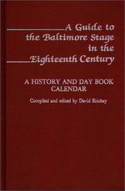 Cover of: A guide to the Baltimore stage in the eighteenth century: a history and day book calendar