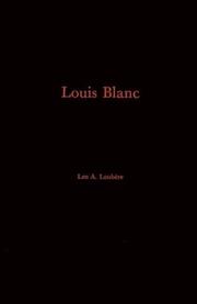 Cover of: Louis Blanc, his life and his contribution to the rise of French Jacobin-socialism