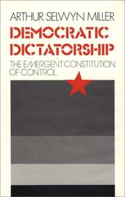 Cover of: Democratic dictatorship: the emergent constitution of control