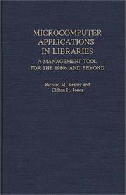 Cover of: Microcomputer applications in libraries: a management tool for the 1980s and beyond