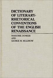 Cover of: Dictionary of literary-rhetorical conventions of the English Renaissance by Marjorie Donker