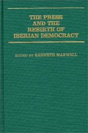 Cover of: The Press and the Rebirth of Iberian Democracy: (Contributions in Political Science)