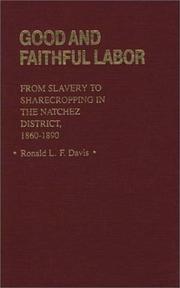 Good and faithful labor by Ronald L. F. Davis