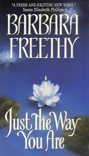 Cover of: Just the Way You Are (Avon Romance) by Barbara Freethy
