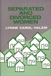 Separated and divorced women by Lynne Carol Halem