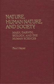 Cover of: Nature, human nature, and society: Marx, Darwin, biology, and the human sciences