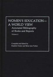 Cover of: Women's Education, A World View: Annotated Bibliography of Books and Reports