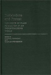 Cover of: Proletarians and Protest: The Roots of Class Formation in an Industrializing World (Contributions in Labor Studies)