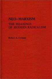 Cover of: Neo-Marxism, the meanings of modern radicalism