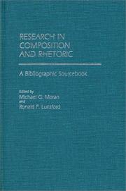 Cover of: Research in composition and rhetoric: a bibliographic sourcebook