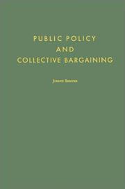 Cover of: Public policy and collective bargaining