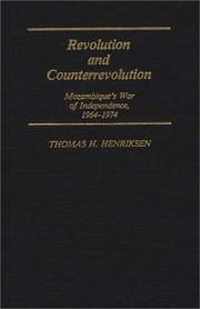 Cover of: Revolution and counterrevolution: Mozambique's war of independence, 1964-1974