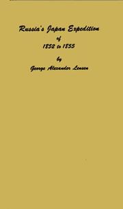 Russia's Japan expedition of 1852-1855 by George Alexander Lensen