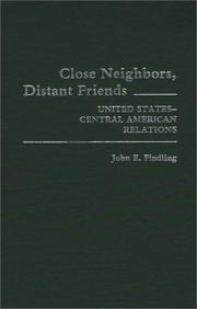 Cover of: Close neighbors, distant friends: United States-Central American Relations