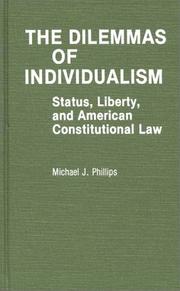 Cover of: The dilemmas of individualism: status, liberty, and American constitutional law
