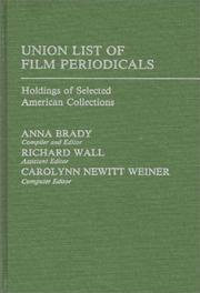 Cover of: Union list of film periodicals: holdings of selected American collections