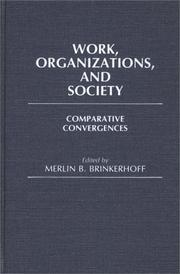 Cover of: Work, Organizations, and Society | Merlin B. Brinkerhoff