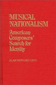 Cover of: Musical nationalism: American composers' search for identity