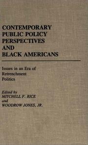 Cover of: Contemporary Public Policy Perspectives and Black Americans: Issues in an Era of Retrenchment Politics (Contributions in Afro-American and African Studies)