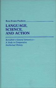Cover of: Language, science, and action: Korzybski's general semantics : a study in comparative intellectual history
