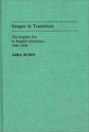 Cover of: Images in transition: the English Jew in English literature, 1660-1830