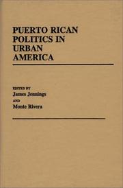 Cover of: Puerto Rican Politics in Urban America: (Contributions in Political Science)