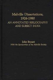 Cover of: Melville dissertations, 1924-1980: an annotated bibliography and subject index